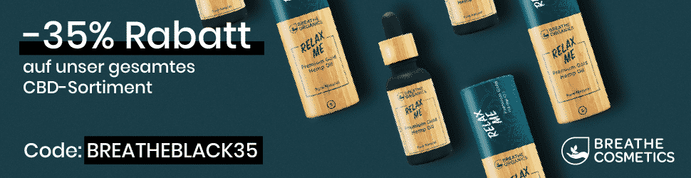 CBD Black Weekend 2021 ! Angebote & Gutscheine 11 Breathe - CBD Black Weekend 2021 ! Angebote & Gutscheine